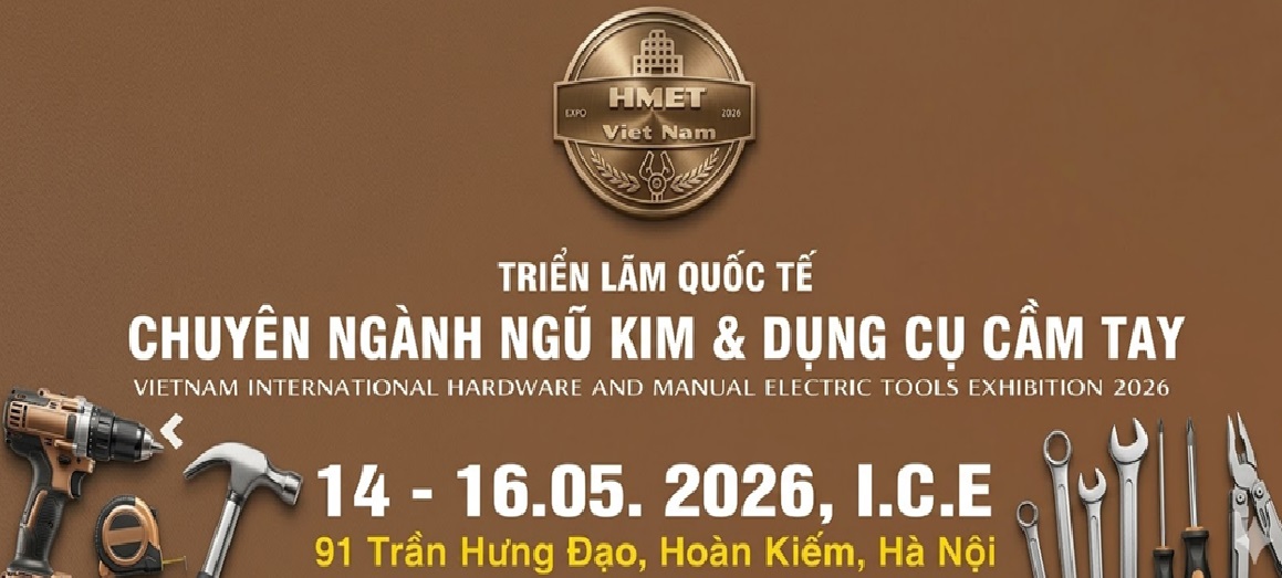 Triển lãm quốc tế chuyên ngành ngũ kim và dụng cụ cầm tay 